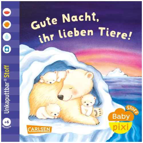 Baby Pixi (unkaputtbar) 165: Baby Pixi Stoff: Gute Nacht, ihr lieben Tiere!